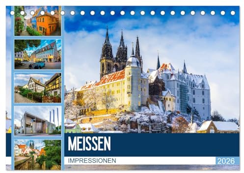 Meißen Impressionen (Tischkalender 2026 DIN A5 quer), CALVENDO Monatskalender: Entdecken Sie die Stadt Meißen (CALVENDO Orte)