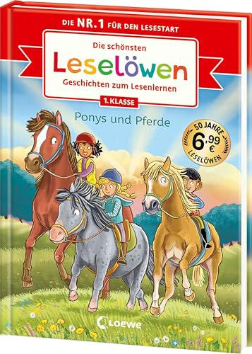 Die schönsten Leselöwen-Geschichten zum Lesenlernen - Ponys und Pferde: Seit 50 Jahren lernen Kinder mit den Leselöwen erfolgreich lesen - Jubiläumssammelband zum ersten Selberlesen ab 6