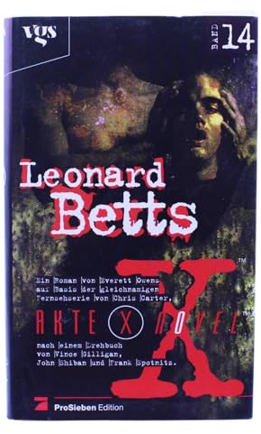 Akte X Novels, Die unheimlichen Fälle des FBI, Bd.14, Leonard Betts