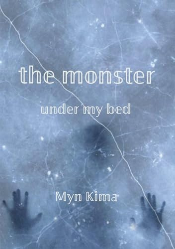 The Monster Under My Bed