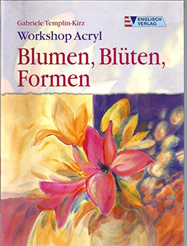 Acryl: Blumen, Blüten, Formen