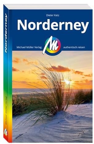 MICHAEL MÜLLER Reiseführer Norderney: 100% authentisch, aktuell und vor Ort recherchiert. Inkl. App. (MM-Reisen)