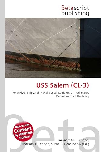 USS Salem (CL-3): Fore River Shipyard, Naval Vessel Register, United States Department of the Navy