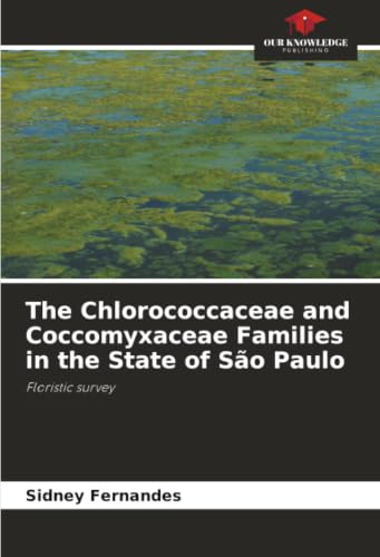 The Chlorococcaceae and Coccomyxaceae Families in the State of São Paulo: Floristic survey
