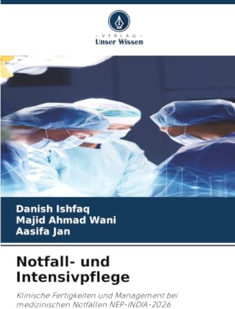 Notfall- und Intensivpflege: Klinische Fertigkeiten und Management bei medizinischen Notfällen NEP-INDIA-2026