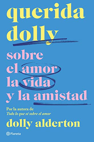 Querida Dolly: Sobre al amor, la vida y la amistad