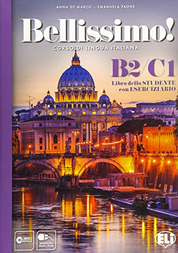 Bellissimo! B2-C1. Volume studente con eserciziario. Con File audio per il download: Libro + eserciziario + CD audio B2-C1