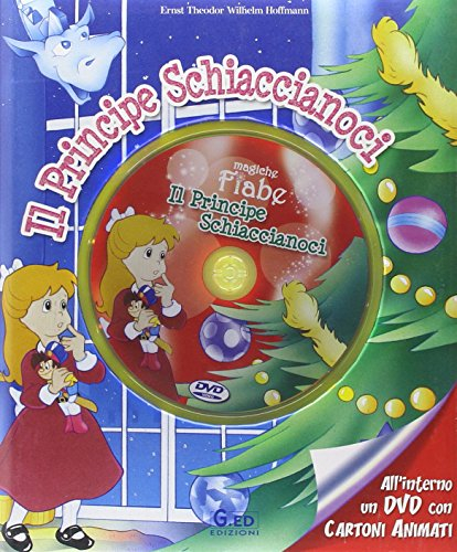 Il principe Schiaccianoci. Ediz. illustrata. Con DVD