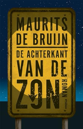De achterkant van de zon: roman