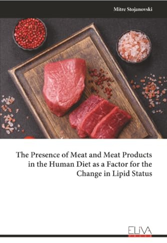 The Presence of Meat and Meat Products in the Human Diet as a Factor for the Change in Lipid Status