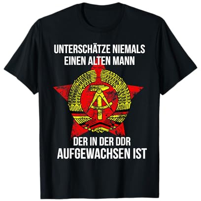 Unterschätze niemals einen alten Mann der in der DDR T-Shirt