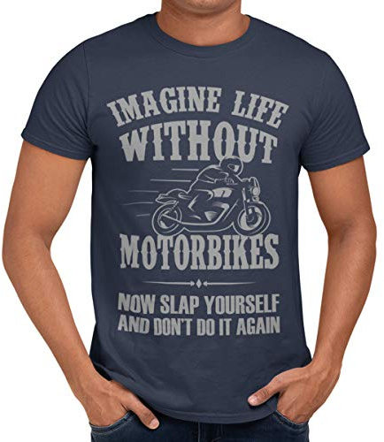 Getting Shirty Imagine Life without Motorbikes (Bike, Biker) Motorcycle T-Shirt for Men and Women