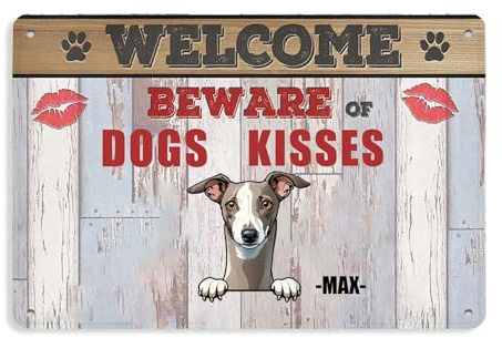 Lustiges Hundeschild mit Aufschrift Welcome Beware of Dogs Kisses, italienischer Windhund, personalisierbar, 20,3 x 30,5 cm
