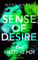 SENSE OF DESIRE: THE MELTING POT