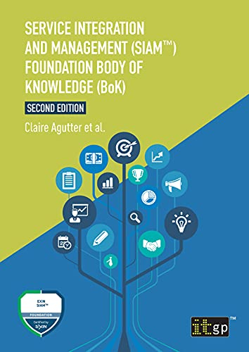 Service Integration and Management (SIAM™) Foundation Body of Knowledge (BoK), Second edition (English Edition)