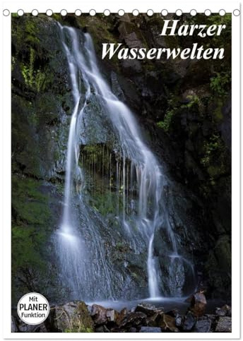 Harzer Wasserwelten (Tischkalender 2026 DIN A5 hoch), CALVENDO Monatskalender: Bäche, Flüssse und Wasserfälle des Harzes begleiten Sie durch das Jahr. (CALVENDO Natur)