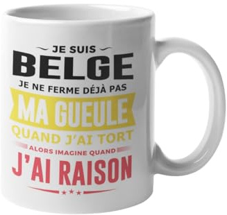 Mug Humour Belgique – Je suis Belge, je ne ferme pas ma gueule – Cadeau Original Belge – Idée Cadeau Super Belge, Anniversaire, Noël, Fête des Pères, Mères - Homme, Femme - Tasse 330ml en Céramique
