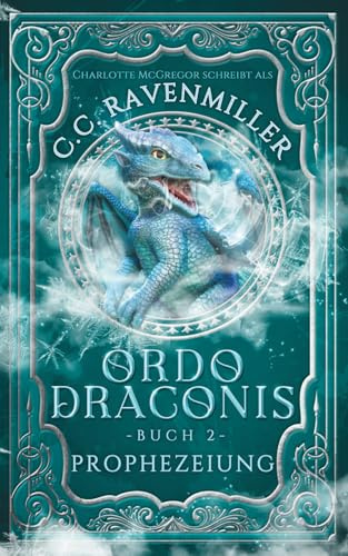 Ordo Draconis - Prophezeiung: Buch 2