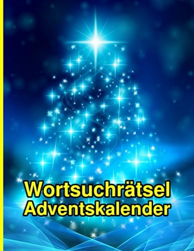 Rätsel Adventskalender für Erwachsene: Wortsuchrätsel zur Vorweihnachtszeit