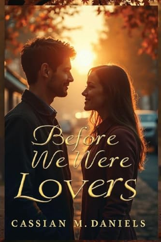 Before We Were Lovers