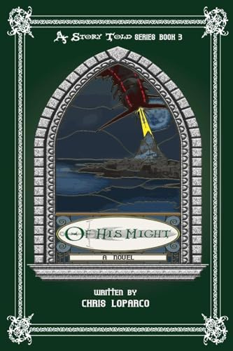 A Story Told Book 3 - Of His Might