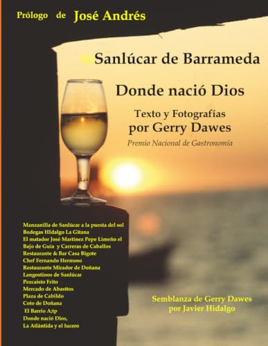La puesta del sol en mi copa: Sanlúcar de Barrameda, Donde nació Dios: Prólogo por José Andrés