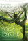 Yoga & Psyche: Integrating the Paths of Yoga and Psychology for Healing, Transformation, and Joy (English Edition)