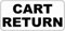 Panneau de sécurité noir Cart Return - Décoration de cour extérieure - 20,3 x 30,5 cm