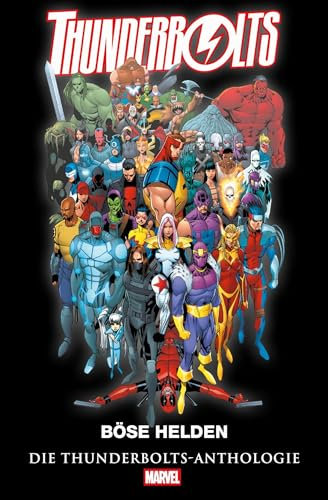 Thunderbolts Anthologie: Böse Helden