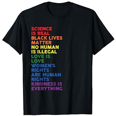 Gay Pride Science Is Real Black Lives Matter Frauenrechte T-Shirt