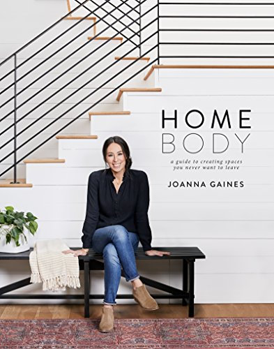 Homebody: A Guide to Creating Spaces You Never Want to Leave – The #1 NYT Bestseller for Designing Your Authentic Home Style (English Edition)