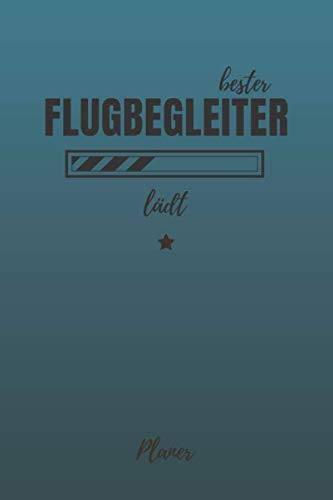 bester Flugbegleiter lädt Planer: inkl. Kalender 2020/2021 für die Ausbildung o. Weiterbildung | Perfekt für Männer, die ohne die im Flugzeug nichts funktioniert | Ausbildungsbeginn Geschenk