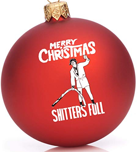 Shitters Full Cousin Eddie Ornament - Weihnachten Urlaub Ornamente - Griswold Family Collection Weihnachten