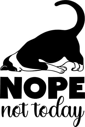 Nope Not Today Cat Vinyl Decal Sticker for Car/Window/Wall (Black Gloss)
