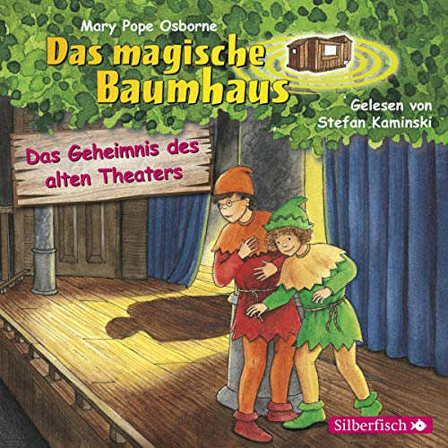 Das Geheimnis des alten Theaters: Das magische Baumhaus 23