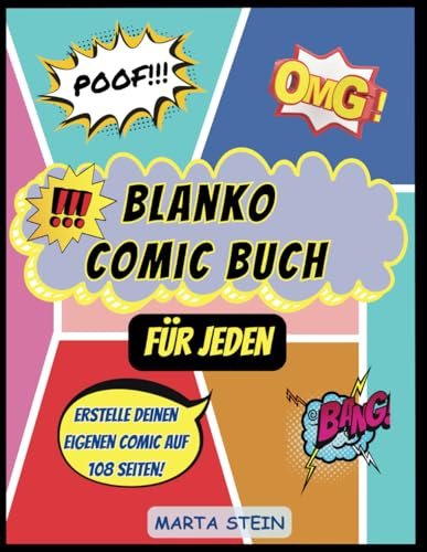 Blanko Comic Buch für Jeden: 108 Seiten zum Erstellen Deiner Eigenen Geschichten und Erfinden von Abenteuern – Perfekt für Kinder, Jugendliche und Erwachsene auf der Suche nach Kreativität