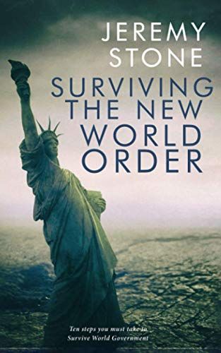 Surviving the New World Order (Surviving The New World Order Trilogy, Band 1)