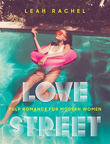 Love Street: Pulp Romance for Modern Women – A Brutally Funny and Illustrated Comedy from @theyellowhairedgirl