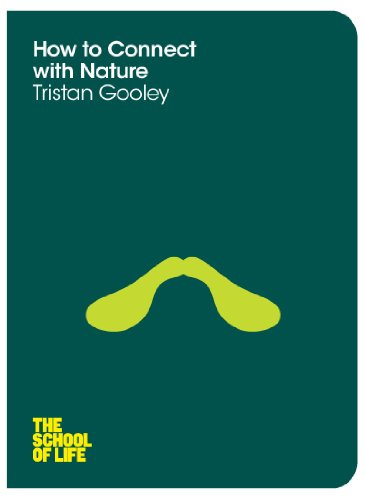 How to Connect with Nature (School of Life)