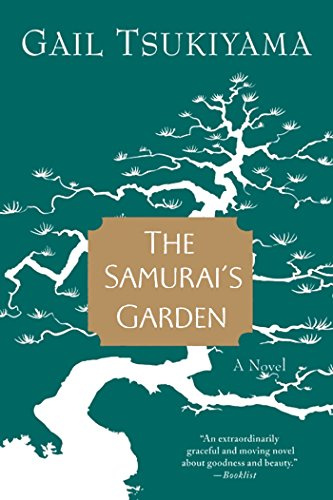 The Samurai's Garden: A Novel