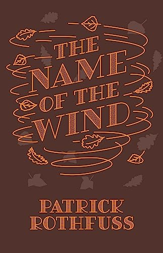 The Name of the Wind: 10th Anniversary Hardback Edition (Kingkiller Chronicle)