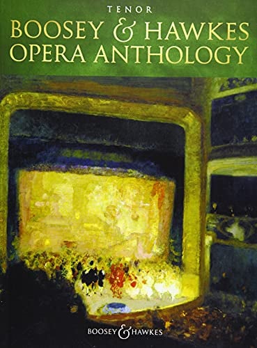 Boosey & Hawkes Opera Anthology - Tenor: Tenor und Klavier. Tenor.