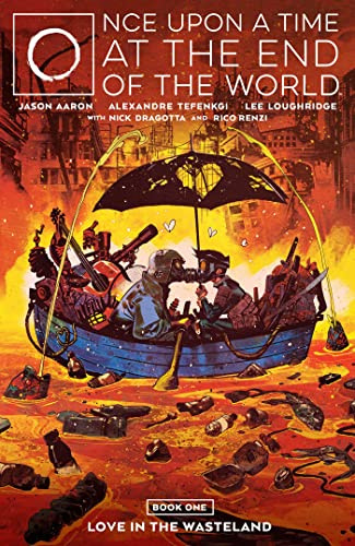 Once Upon a Time at the End of the World Vol. 1: Love in the Wasteland