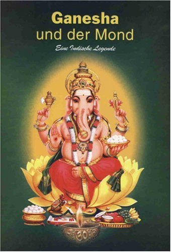 Ganesha und der Mond: Eine indische Legende