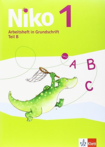 Niko 1: Arbeitshefte Teil A+B + Grundschriftlehrgang Klasse 1 (Niko Sprachbuch. Ausgabe ab 2014)