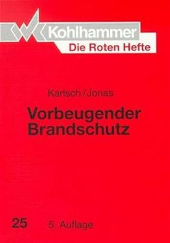 Die Roten Hefte, Bd.25, Vorbeugender Brandschutz