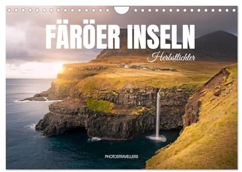 FÄRÖER INSELN - Herbstlichter (Wandkalender 2026 DIN A4 quer), CALVENDO Monatskalender: Der Herbst ist die Ockerzeit (CALVENDO Natur)