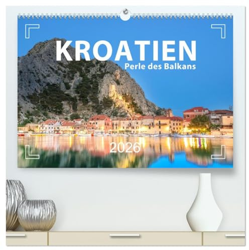 Kroatien - Perle des Balkans (hochwertiger Premium Wandkalender 2026 DIN A2 quer), Kunstdruck in Hochglanz: Highlights einer Reise durch Kroatien (CALVENDO Orte)