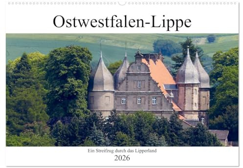 Ostwestfalen-Lippe Ein Streifzug durch das Lipperland (Wandkalender 2026 DIN A2 quer), CALVENDO Monatskalender: Ausgesuchte Bilder aus dem Lipperland (CALVENDO Orte)