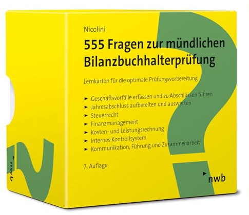 555 Fragen zur mündlichen Bilanzbuchhalterprüfung: Lernkarten für die optimale Prüfungsvorbereitung (NWB Bilanzbuchhalter)